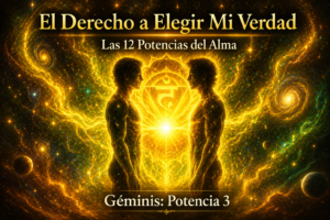 EL DERECHO A ELEGIR MI VERDAD | POTENCIA 3 | GÉMINIS