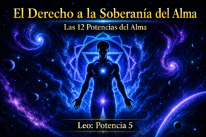 EL DERECHO A LA SOBERANÍA DEL ALMA | POTENCIA 5 | LEO